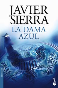 Más novelas de Javier Sierra portada del libro "la dama azul"