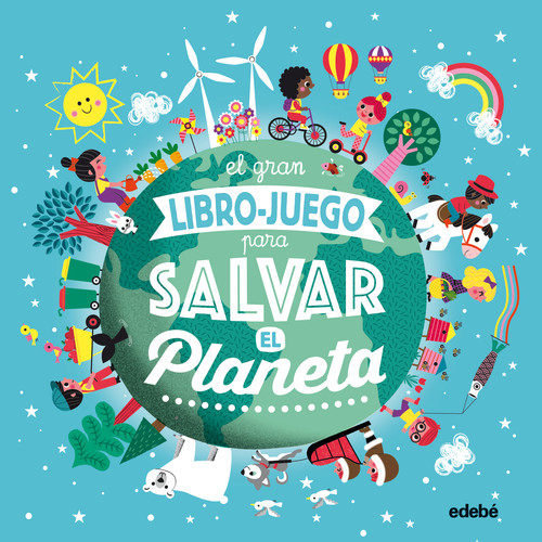 El gran libro para salvar el planeta – Gaëlle Bouttier-Guérive